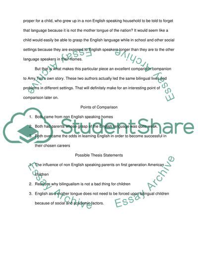 However, mother tongue meaning is always referencing the language that the child has used from birth for for important and impacting times in the child's life. Mother Tongue by Amy Tan Essay Example | Topics and Well ...