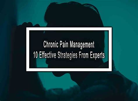 Chronic Pain Management 10 Effective Strategies From Experts