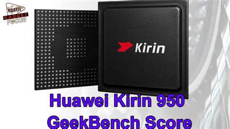Huawei Kirin 950 Tops Geekbench Score Chart Specs Confirmed Youtube