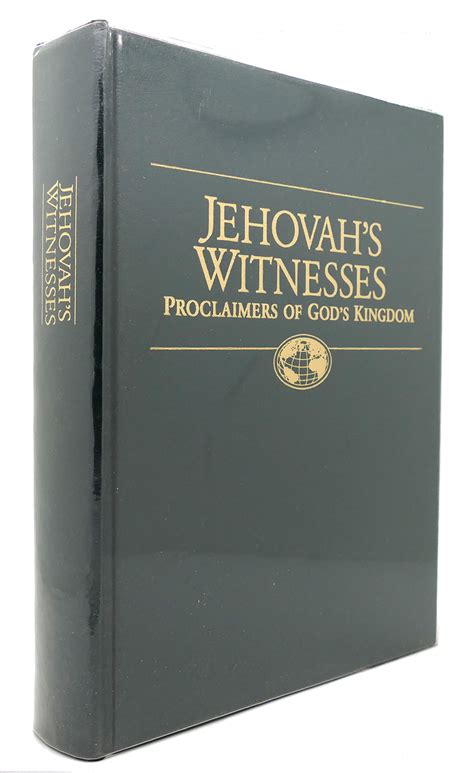 Jehovahs Witnesses Proclaimers Of Gods Kingdom By Watch Tower Bible