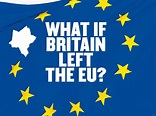 What if Britain left the EU? | Europe | News | The Independent