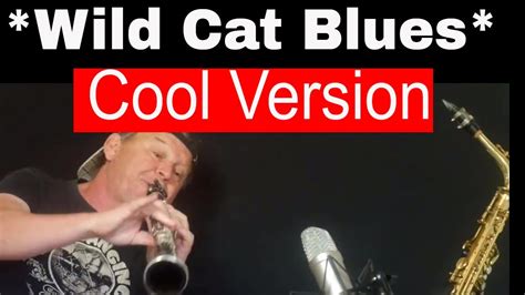 Wild Cat Blues Cool Slower Version Klarinette Clarinet Solo Backingtrackplay Along Noten