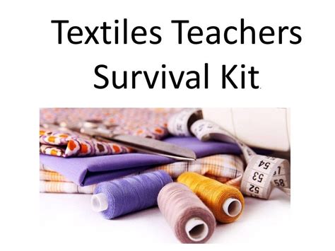Textiles Teachers Survival Kit Teaching Resources
