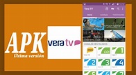 VeraTV Apk 2023 ↓【 Versión más estable para Android y PC