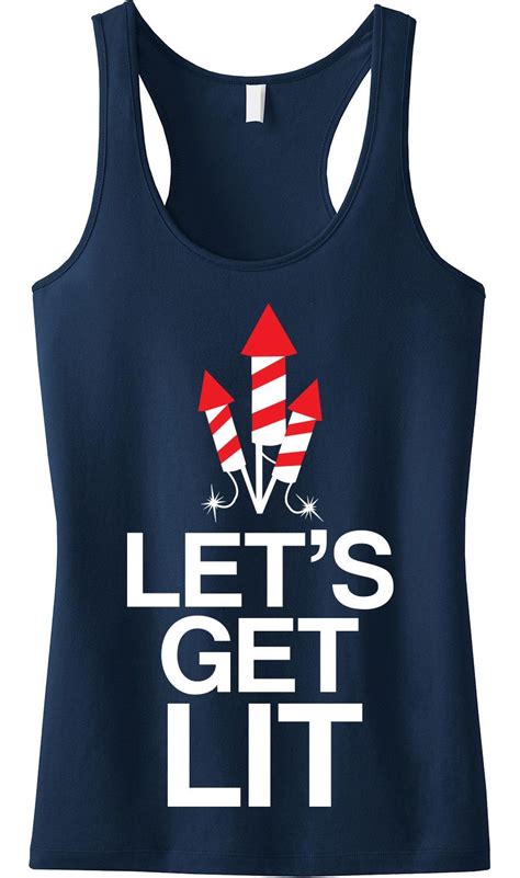 Instruction register an account prefiles to fast download and get free vip user. Let's Get Lit 4th of July Tank Top - Navy Blue | Fourth of ...