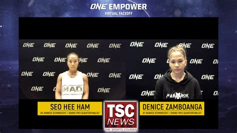 one empower denice zamboanga vs seo hee ham interviews youtube