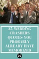 25 Wedding Crashers Quotes You Probably Already Have Memorized ...