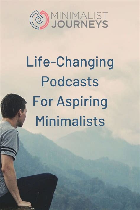 Life Changing Podcasts For Aspiring Minimalists Podcasts Minimalist