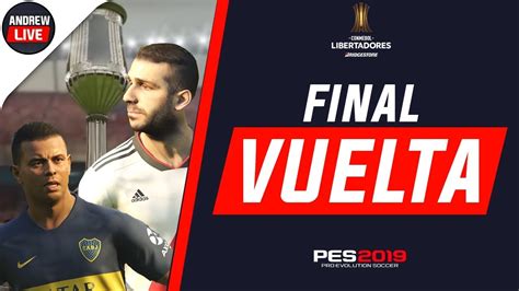 River Plate Vs Boca Juniors Conmebol Libertadores Final Vuelta Pes