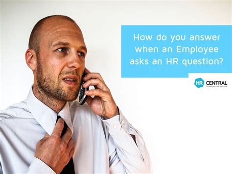 How Do You Deal With Employee Hr Questions Hr Central