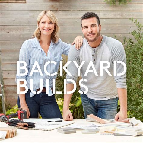 Backyard Builds Full Cast And Crew Tv Guide