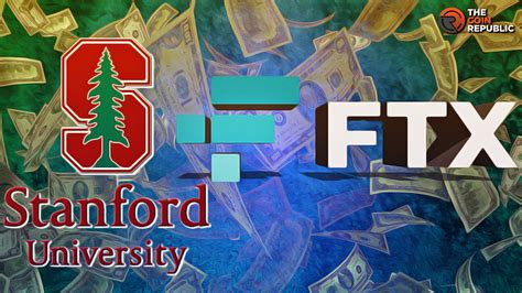 Stanford University To Return All Ts From Ftx And Associates