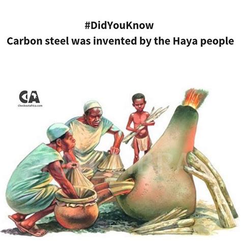 Carbon Steel Was Invented By The Haya People In What Is Now Tanzania