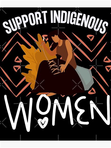 Support Indigenous Women Inspiring Quotes From Indigenous Peoplesindigenous Peoples Day