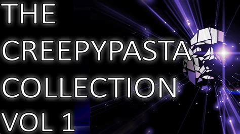The Creepypasta Collection Pt 1 Original Scary Stories By Mr X