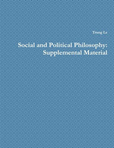 Social And Political Philosophy Supplemental Material 9780557677757
