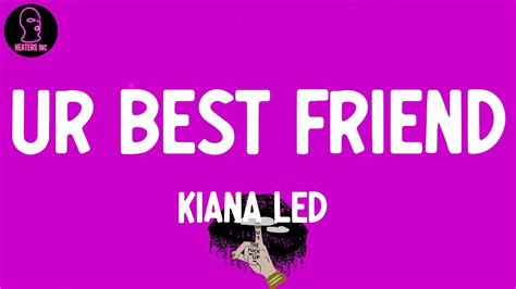 Kiana Ledé Ur Best Friend with Kehlani lyrics YouTube
