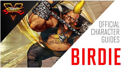 Sfv Birdie Official Character Guide Youtube