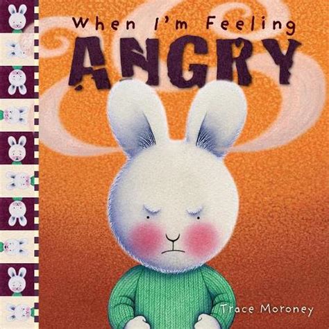 When Im Feeling Angry By Trace Moroney Hardcover 9781760680619 Buy