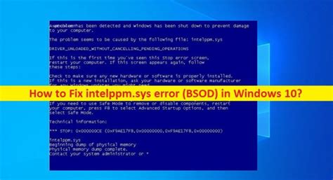 how to fix intelppm sys error windows 10 pc transformation