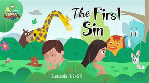 The Bible For Kids Ot Story 2 The Fall Of Man The First Sin