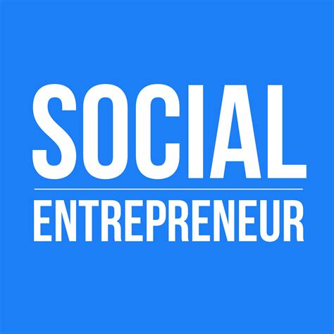 One of their challenges is to make this impact visible and tangible and to measure it. Social Entrepreneurship | Social Entrepreneur