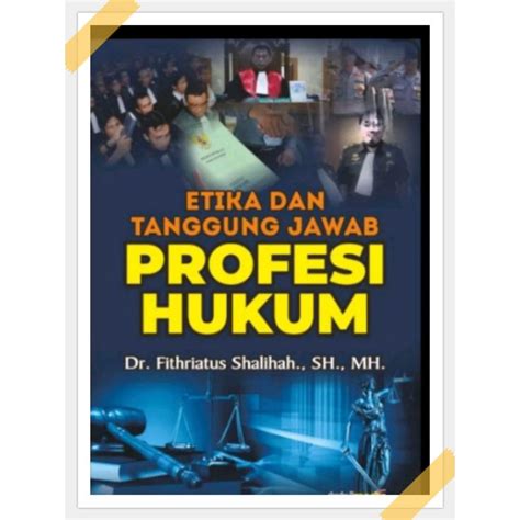 Jual Buku Etika Dan Tanggung Jawab Profesi Hukum Shopee Indonesia