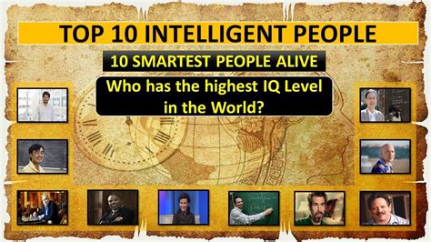 Top 10 Intelligent People In The World 10 Smartest People In The World