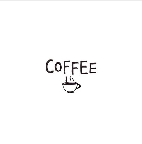 Best black coffee quotes selected by thousands of our users! Black and white word inspiration/quote: coffee | Coffee ...