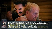 Borat's American Lockdown & Debunking Borat Season 2: Release Date ...