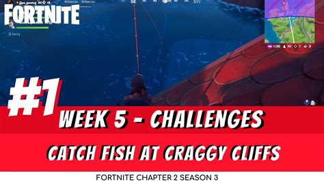 Season 5, see chapter 2: Catch Fish at Craggy Cliffs - Week 5 Challenges - Fortnite ...
