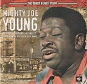Mighty Joe Young - The Sonet Blues Story (2005, CD) | Discogs