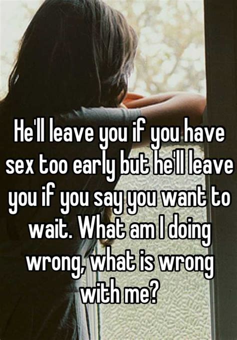 Hell Leave You If You Have Sex Too Early But Hell Leave You If You