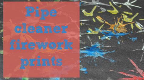 Pipecleaner Firework Prints Mum In The Madhouse