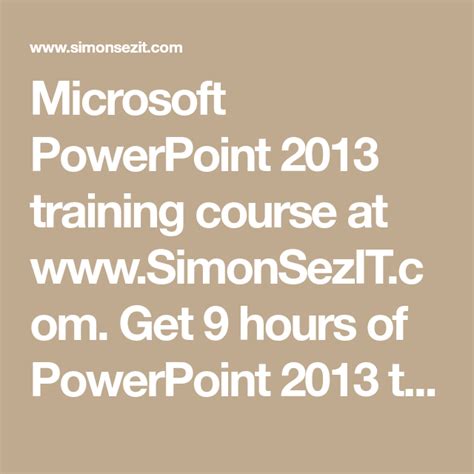 Microsoft Powerpoint 2013 Training Course At Simonsezitc Om Get 9