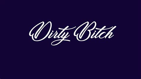 Dirty Bitch Font Free Download