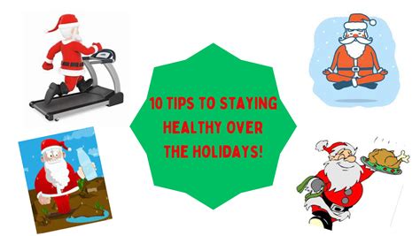 10 Tips To Staying Healthy Over The Holidays The Joy Box