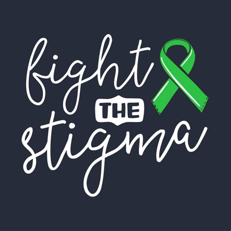 Fight The Stigma Mental Health Awareness Shirt Green Ribbon Fight The