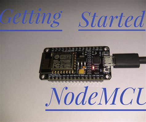 Get Started With Nodemcu Esp8266 3 Steps Instructables
