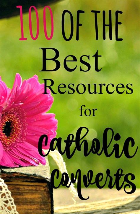 100 Resources For Converts Green Catholic Burrow Catholic