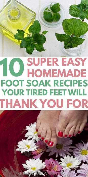 10 Easy To Make Homemade Foot Soak Recipes Homemade Foot Soaks Foot Soak Recipe Diy Foot Soak