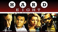 Hard Eight | Kanopy