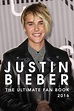 Justin Bieber: The Ultimate Justin Bieber 2016 Fan Book: Ju... by ...