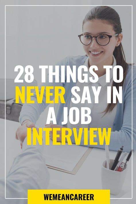 Things You Should Never Say During A Job Interview In 2020 Job