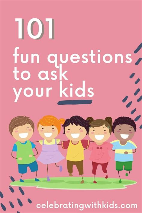 101 Fun And Silly Questions For Kids Celebrating With Kids