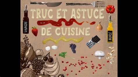 Truc Et Astuce De Cuisine Youtube