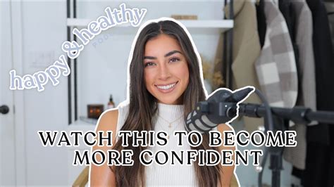 Becoming More Confident And Overcoming Insecurities Youtube