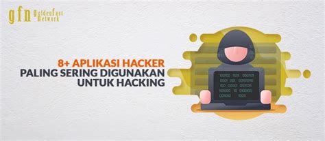 8 Aplikasi Yang Biasa Digunakan Para Hacker Black Hacker Id