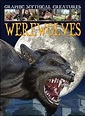 Werewolves (Graphic Mythical Creatures): Jeffrey, Gary, Shone, Rob ...