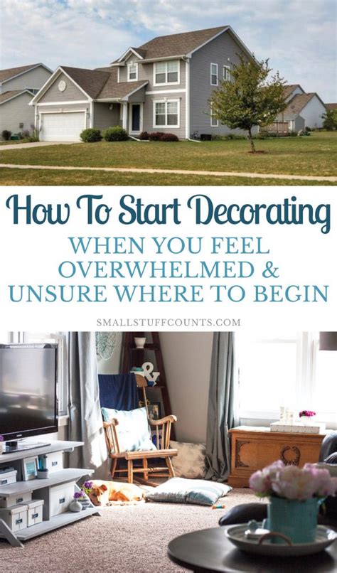 How To Start Decorating A House When You Feel Overwhelmed